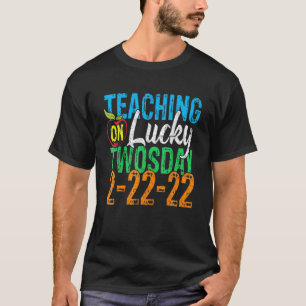 Camiseta Enseñanza En Lucky 2/22/22 Twosday 22 De Febrero 2