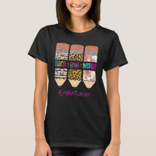 Camiseta Enseñanza inglesa Enseñar amor Inspire Lápiz Leopa