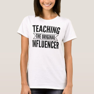 Camiseta Enseñanza: La Influencer Original – Educador Audaz