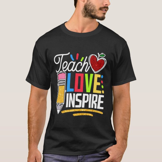 Camiseta Enseñar Amor E Inspirar De Vuelta Al Enseñanza Esc (Anverso)