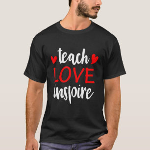 Camiseta Enseñar amor inspira a la escuela docente educato