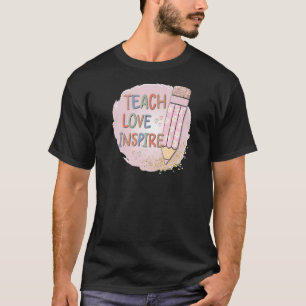 Camiseta Enseñar amor inspira a profesores educados