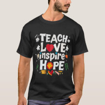 enseñar amor inspirar Esperanza genial teeshirt 20