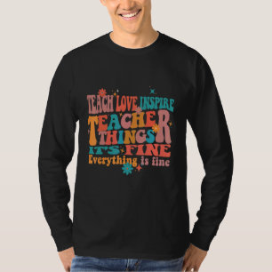 Camiseta Enseñar Amor Inspirar Profesor Cosas Está Bien Tod