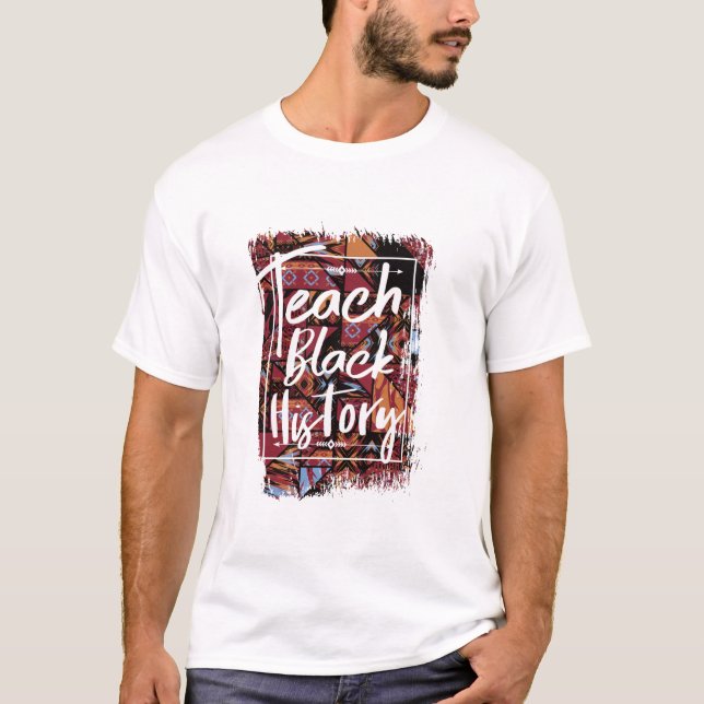 Camiseta Enseñar el mes de la historia negra en la escuela  (Anverso)