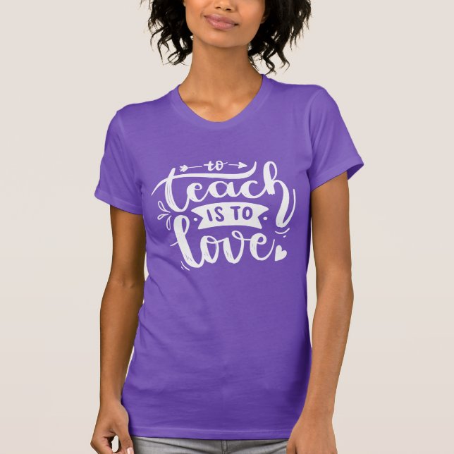 Camiseta Enseñar es amar el regalo de la cita del profesor (Anverso)
