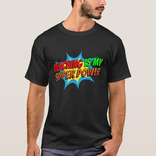 Camiseta Enseñar es gracioso que mi cómic superpoderoso reg (Anverso)
