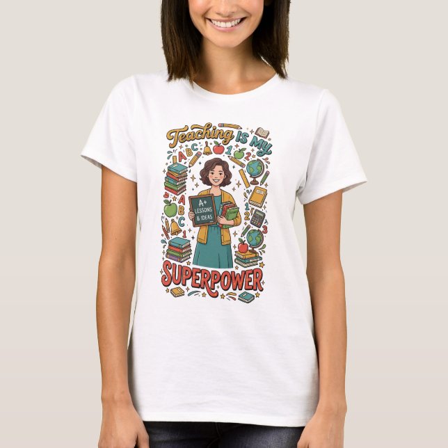 Camiseta Enseñar es mi superpoder (Anverso)