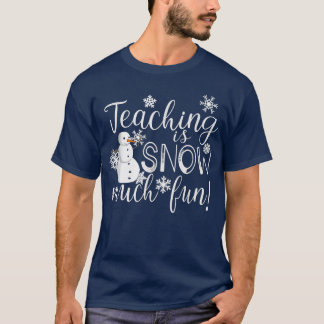 Camiseta Enseñar es Nieve Muy Divertida Navidades De Invier