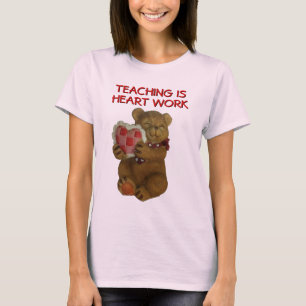 Camiseta Enseñar es trabajo cardíaco Teddy Bear