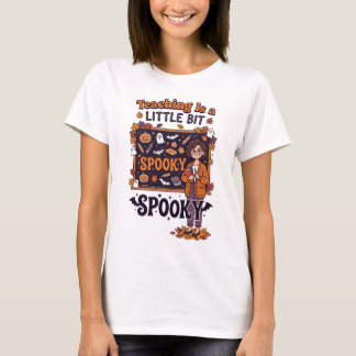 Camiseta Enseñar es un poco espeluznante Halloween de vuelt