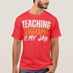 Camiseta Enseñar geografía es mi mermelada