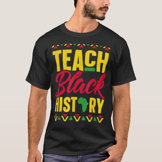 Camiseta Enseñar historia negra a profesores afroafricanos  (Anverso)