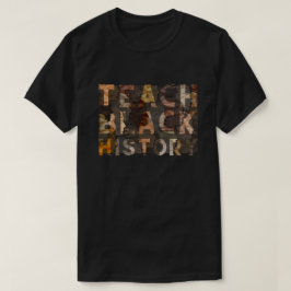 Camiseta Enseñar historia negra BHM T-Shirt