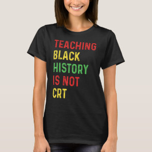 Camiseta Enseñar historia negra no es profesor universitari