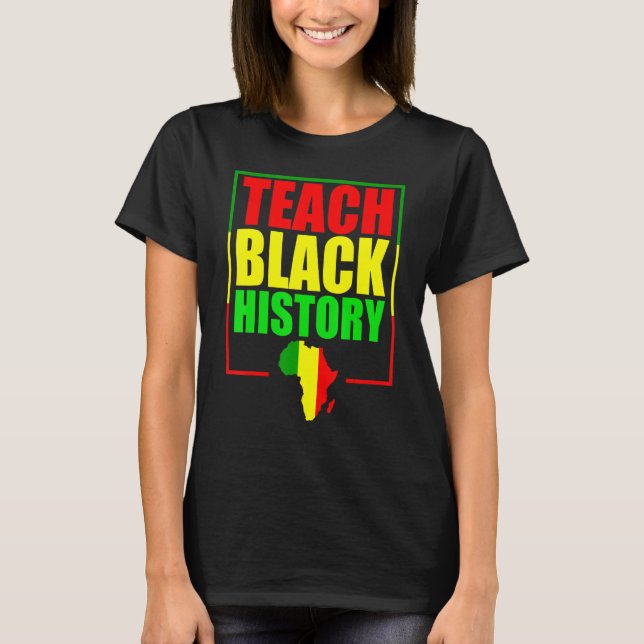 Camiseta Enseñar historia negra para profesores - Historia  (Anverso)
