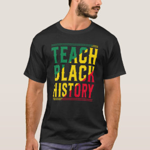Camiseta Enseñar historia negra para profesores Monto de hi