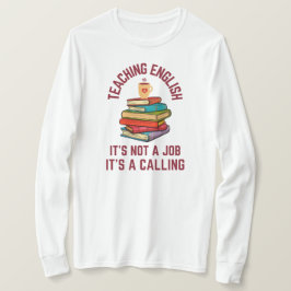 Camiseta Enseñar inglés es una llamada | Profesora de inglé