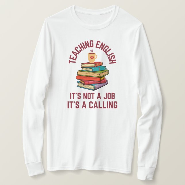 Camiseta Enseñar inglés es una llamada | Profesora de inglé (Anverso del diseño)
