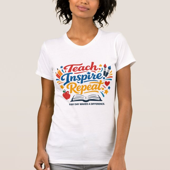 Camiseta Enseñar - Inspirar - Repetir  (Anverso)