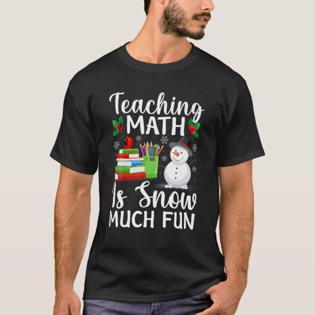 Camiseta Enseñar matemáticas es Nieve, es divertido que pro (Anverso)