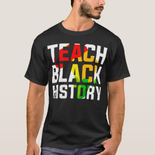 Camiseta Enseñar Mes de Historia Negra Melanin Tea Afro-Afr