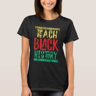 Camiseta Enseñar Mes De La Historia Negra A Los Estudiantes