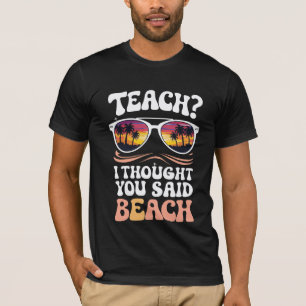 Camiseta Enseñar Que Pensé Que Dijiste Que El Profesor De P
