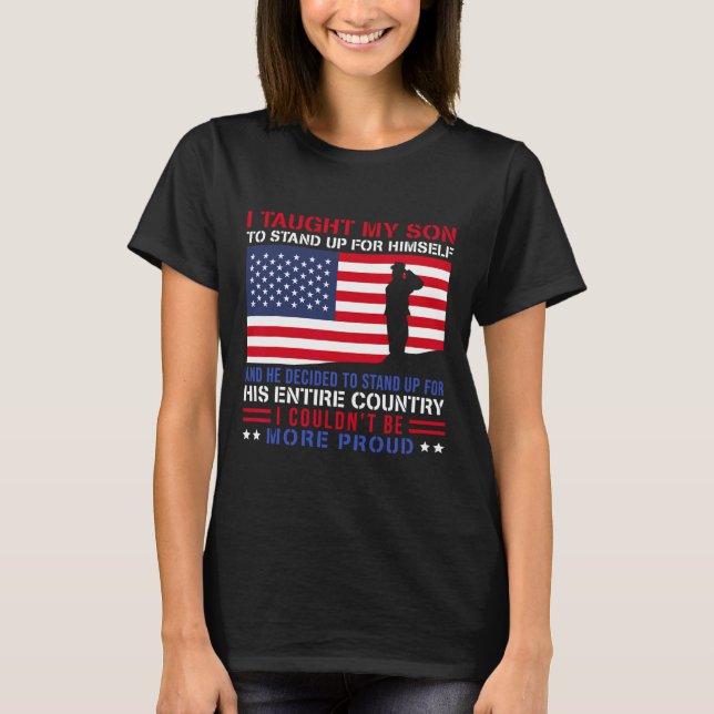 Camiseta Enseñé A Mi Hijo Cómo Levantarse Con La Orgullosa  (Anverso)