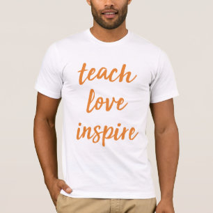 Camiseta Enseñe al amor inspiran el   frase inspiradora