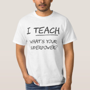 Camiseta ¿Enseño a cuál es su superpotencia?