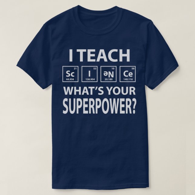 Camiseta Enseño a la ciencia qué es tu superpoder (Diseño del anverso)