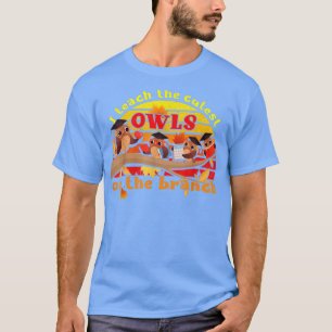 Camiseta Enseño A Las Lechuzas Más Cuidadosas En La Rama Ot