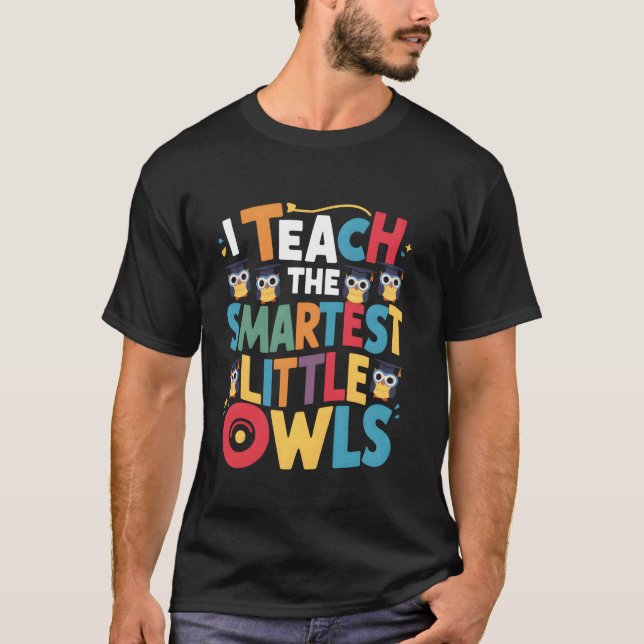 Camiseta Enseño a las pequeñas lechuzas más inteligentes (Anverso)