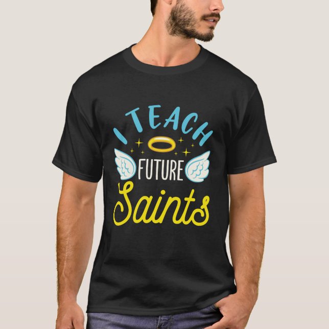Camiseta Enseño a los futuros santos maestros católicos par (Anverso)