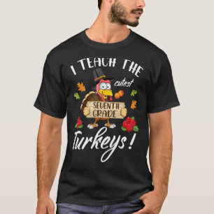 Camiseta Enseño A Los Pavos De Séptimo Grado Más Felices Qu
