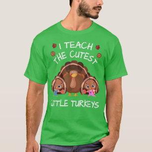 Camiseta Enseño A Los Pavos Más Cuidadores Para El Profesor
