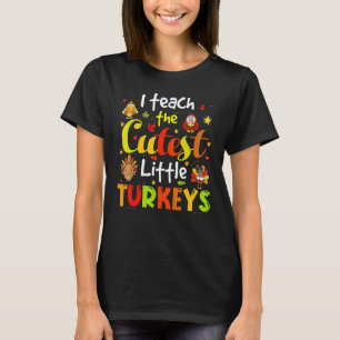 Camiseta Enseño a los pavos más lindos Maestra Pre K