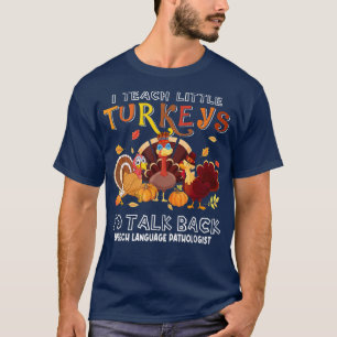 Camiseta Enseño A Los Pavos Pequeños A Que Apoyen Al Profes
