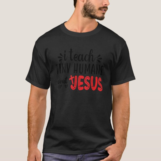Camiseta Enseño A Los Pequeños Humanos Acerca De Jesús 3 (Anverso)