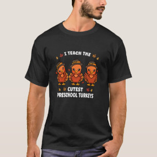 Camiseta Enseño A Los Pequeños Pavos De Preescolar Más Cuid