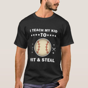 Camiseta Enseño A Mi Hijo A Golpear Y Robar - Béisbol Graci