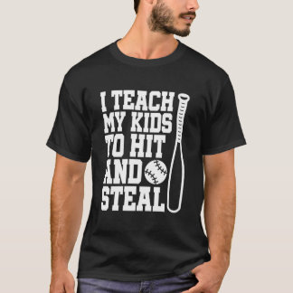 Camiseta Enseño a Mi Mamá de Béisbol a Golpear y Robar