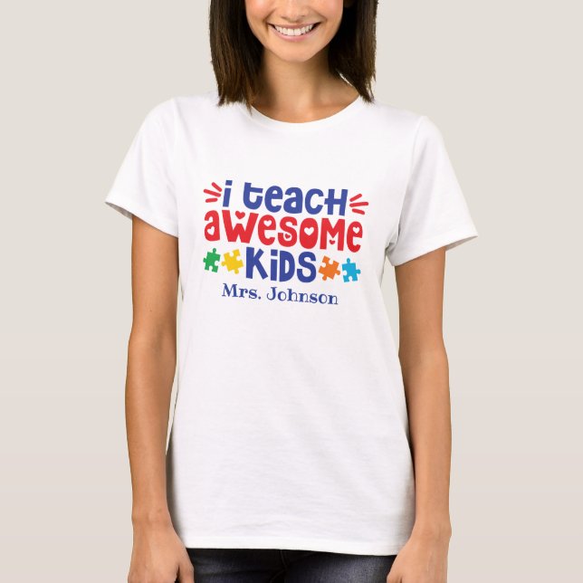 Camiseta Enseño a niños increíbles| Profesor de autismo per (Anverso)