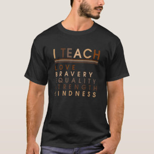 Camiseta Enseño Amor Igualdad Fuerza Historia Negra BHM A