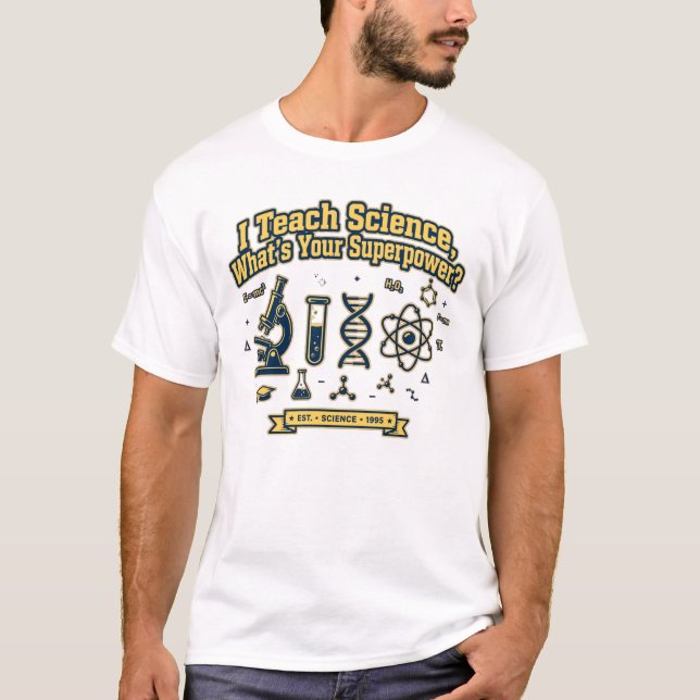 Camiseta Enseño Ciencias ¿Cuál es tu Superpoder - Ciencias  (Anverso)