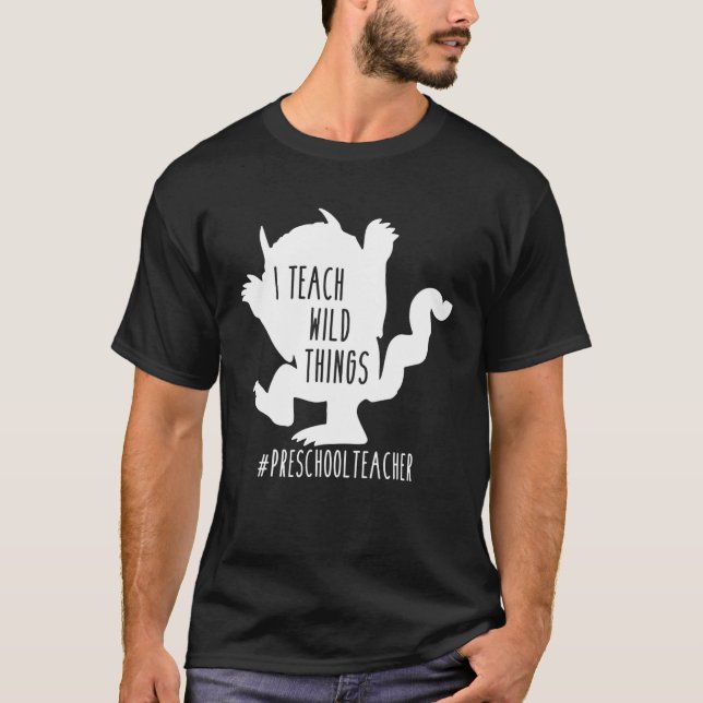 Camiseta Enseño Cosas Salvajes Profesor de Preescolar (Anverso)