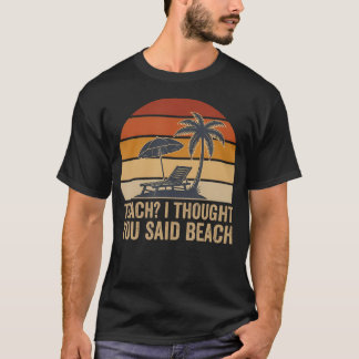 Camiseta Enseño Creo Que Dijiste Playa Divertido Profesor