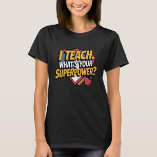 Camiseta Enseño Cuál es tu Superpoder Divertido Profesor