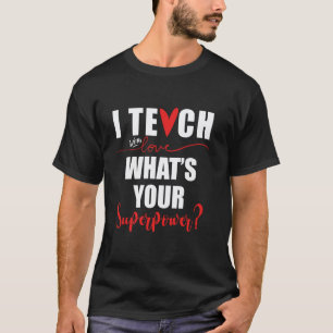 Camiseta Enseño Cuál es tu Superpoder Escuela de Superhéroe